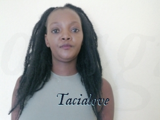 Tacialove