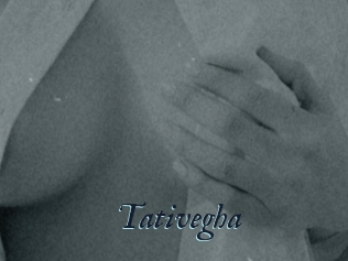 Tativegha