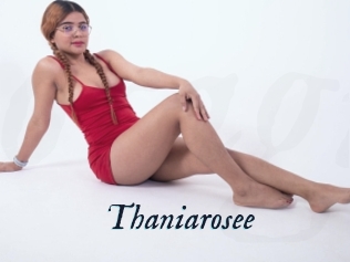 Thaniarosee