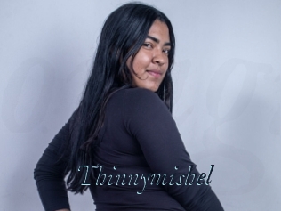 Thinnymishel
