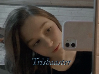 Trishaaster