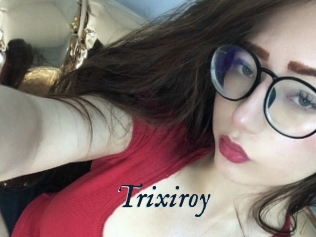 Trixiroy