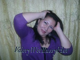 ValeryWetPussyHot