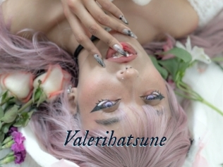 Valerihatsune