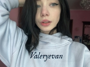 Valeryevan
