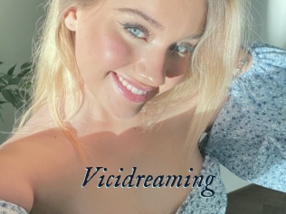 Vicidreaming