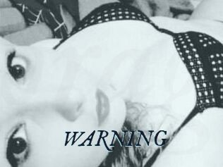 WARNING
