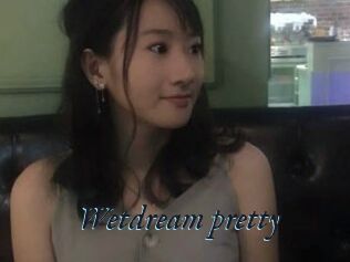 Wetdream_pretty