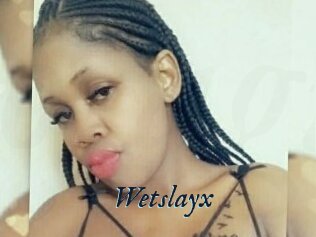 Wetslayx
