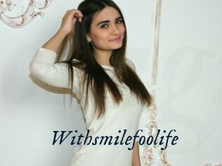 Withsmilefoolife