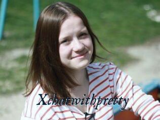 Xchatwithpretty