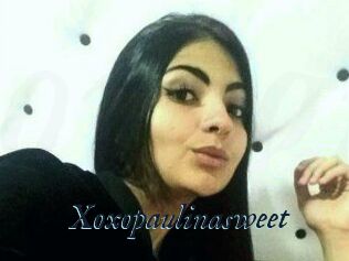 Xoxopaulinasweet