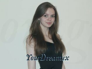 YourDreamsx