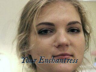 Your_Enchantress