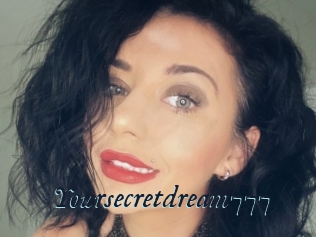 Yoursecretdream777