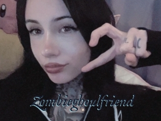 Zombieghoulfriend